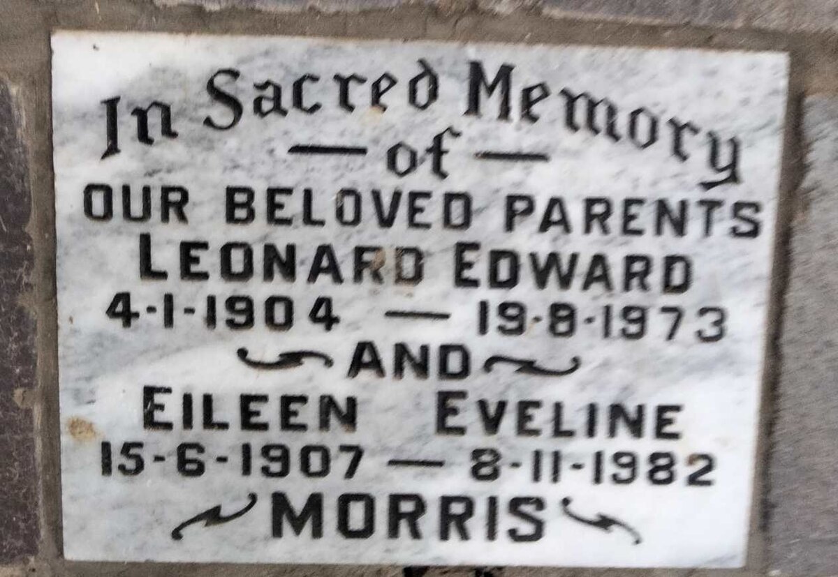 MORRIS Leonard Edward 1904-1973 & Eileen Eveline 1907-1982