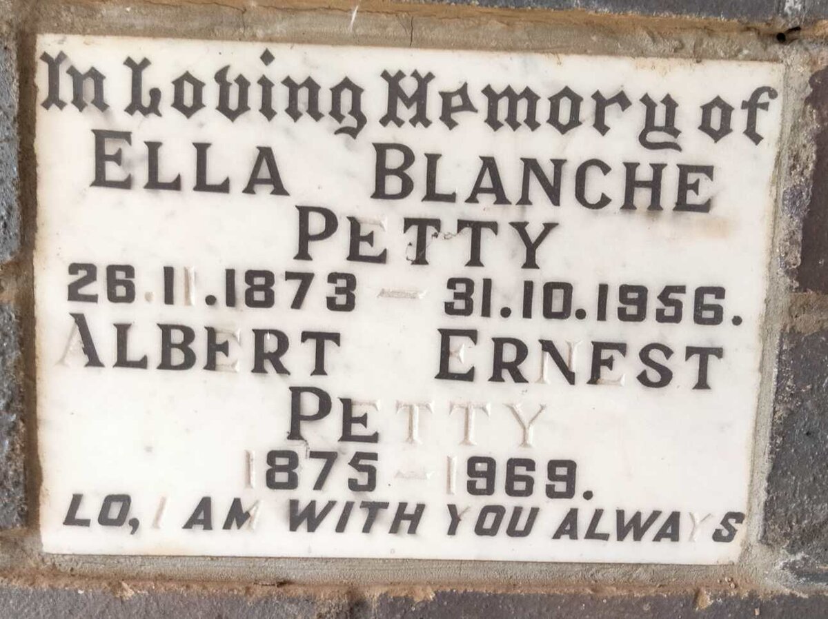 PETTY Albert Ernest 1875-1969 & Ella Blanche 1873-1956