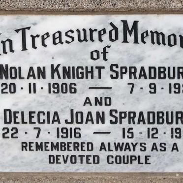 SPRADBURY Nolan Knight 1906-1986 & Delecia Joan 1916-1987