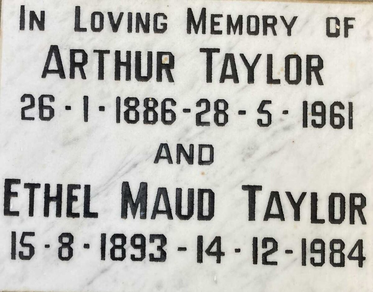 TAYLOR Arthur 1886-1961 & Ethel Maud 1893-1984