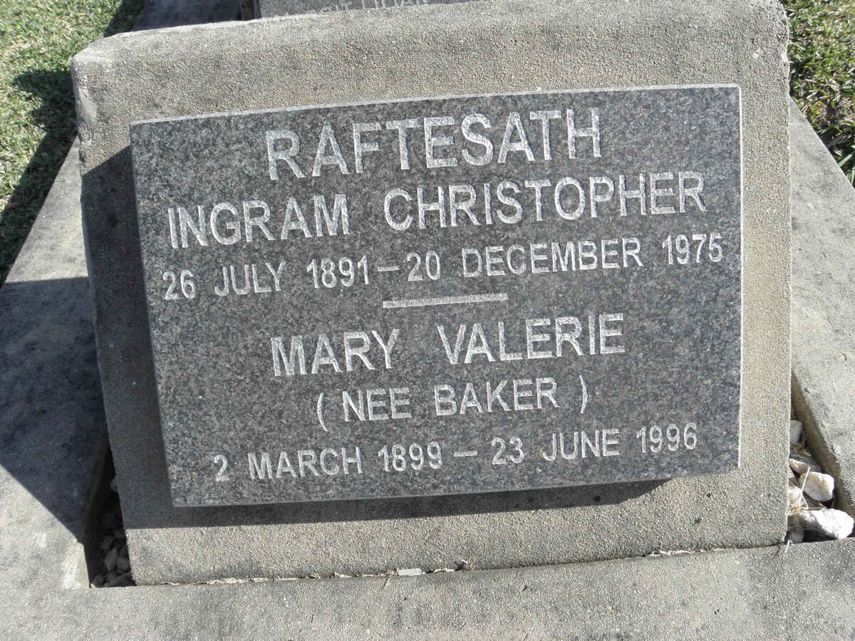 RAFTESATH Ingram Christopher 1891-1975 &amp; Mary Valerie BAKER 1899-1996