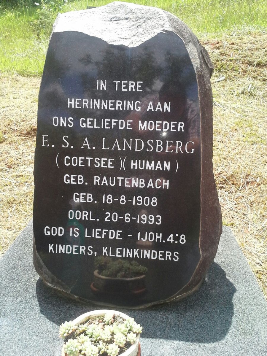 LANDSBERG E.S.A., formerly COETSEE, formerly HUMAN nee RAUTENBACH 1908-1993