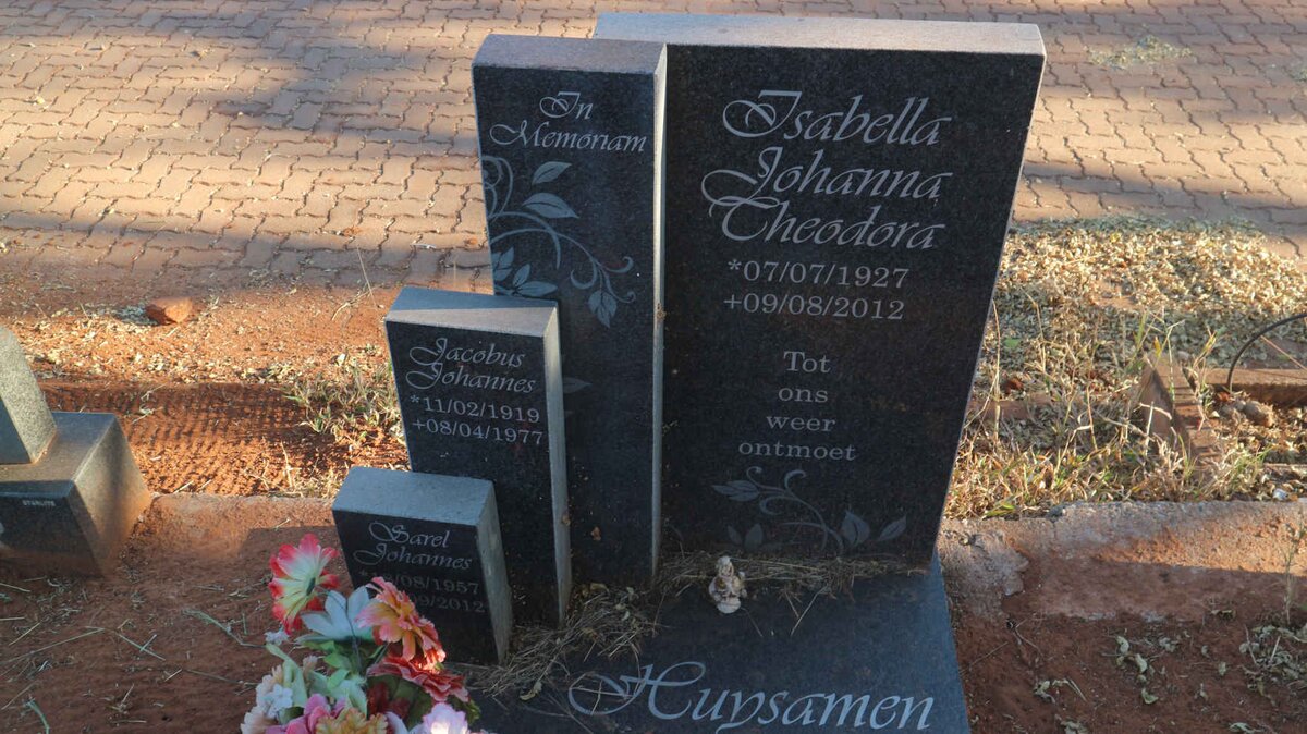 HUYSAMEN Isabella Johanna Theodora 1927-2012 :: HUYSAMEN Jacobus Johannes 1919-1977 :: HUYSAMEN Sarel Johannes 1957-2012