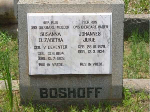 BOSHOFF Johannes Jurie  1879-1974 &amp; Susanna Elizabetha VAN DEVENTER 1884-1929