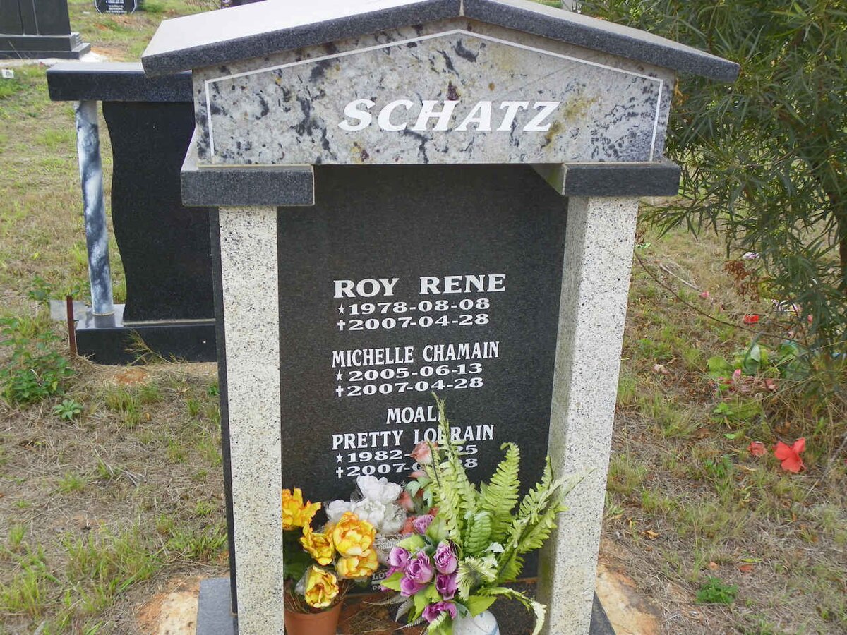 SCHATZ Roy Rene 1978-2007 :: SCHATZ Michelle Chamain 2005-2007 :: SCHATZ Moali Pretty Lorrain 1982-2007
