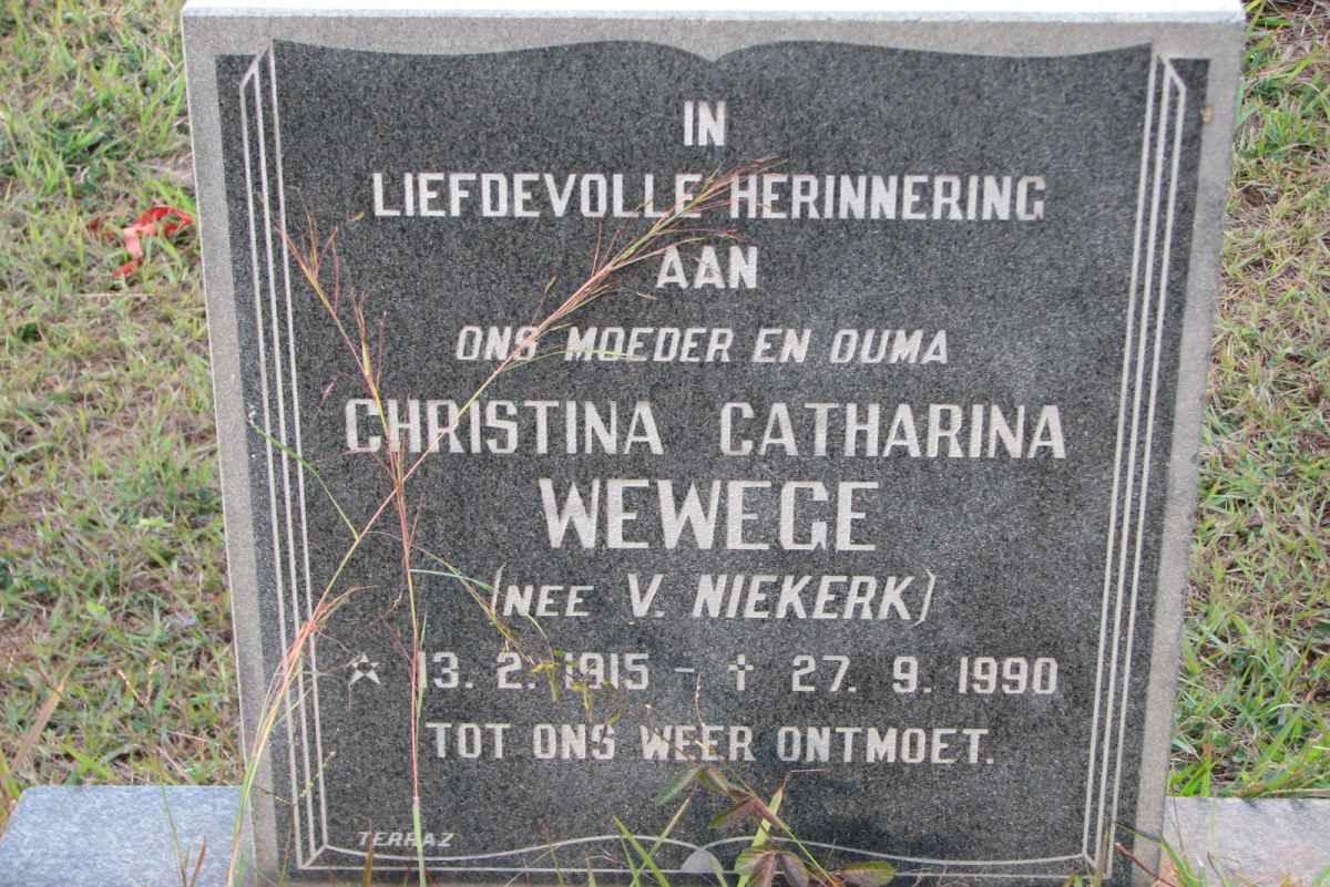 WEWEGE Christina Catharina nee VAN NIEKERK 1915-1990
