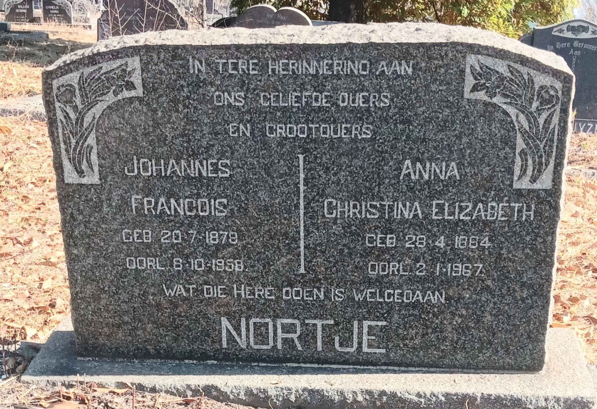 NORTJE Johannes Francois 1878-1958 & Anna Christina Elizabeth 1884-1967