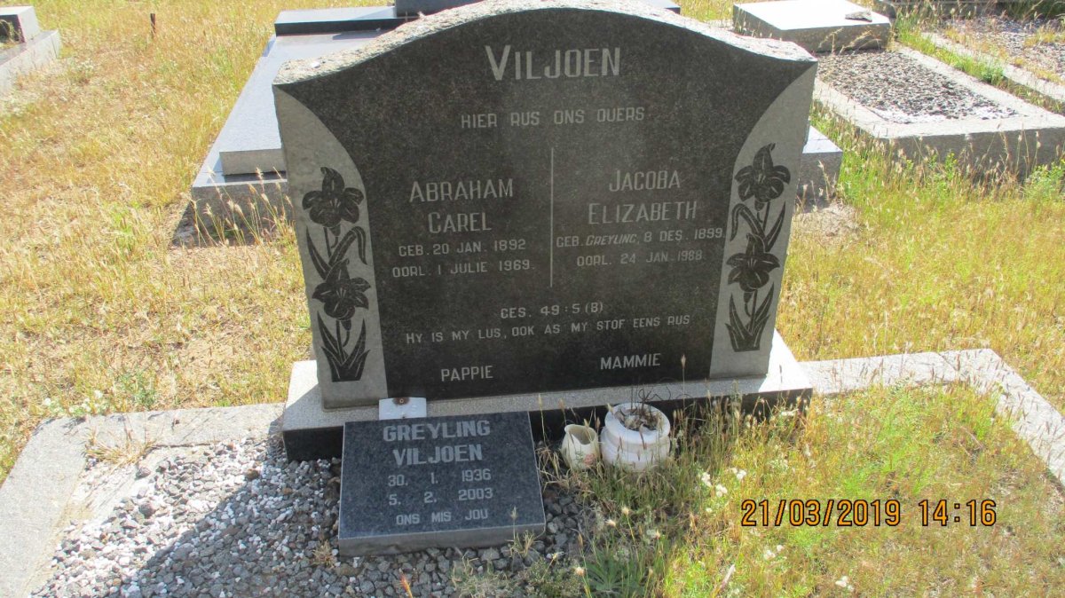 VILJOEN Abraham Carel 1892-1969 & Jacoba Elizabeth GREYLING 1899-1988 :: VILJOEN Greyling 1936-2003