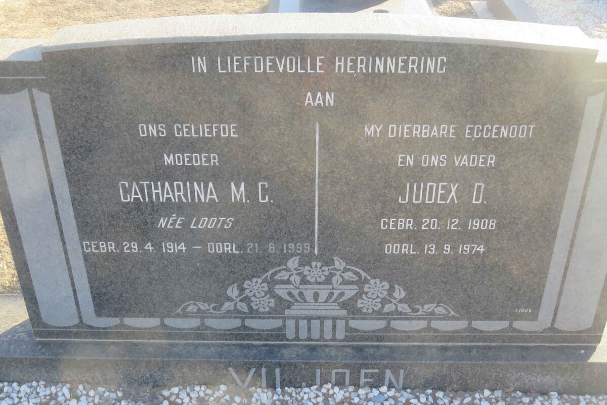 VILJOEN Judex D. 1908-1974 &amp; Catharina M.C. LOOTS 1914-1999