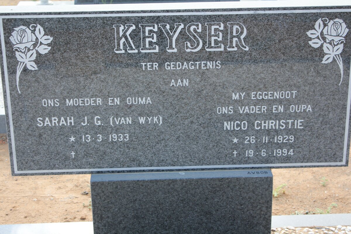 KEYSER Nico Christie 1929-1994 &amp; Sarah J.G. VAN WYK 1933-
