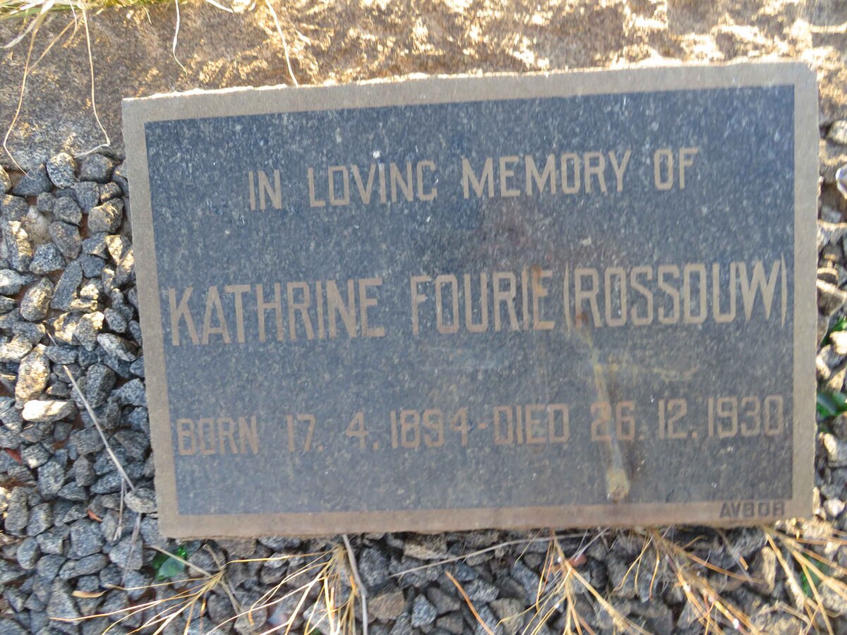 FOURIE Kathrine nee ROSSOUW 1894-1930