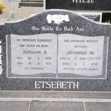 ETSEBETH Adriaan A. 1904-1972 &amp; Johanna M. COETZEE 1902-1994