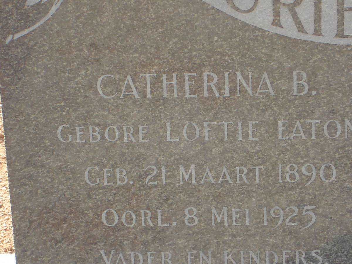 FOURIE Catherina B. nee LOFTIE EATON 1890-1925