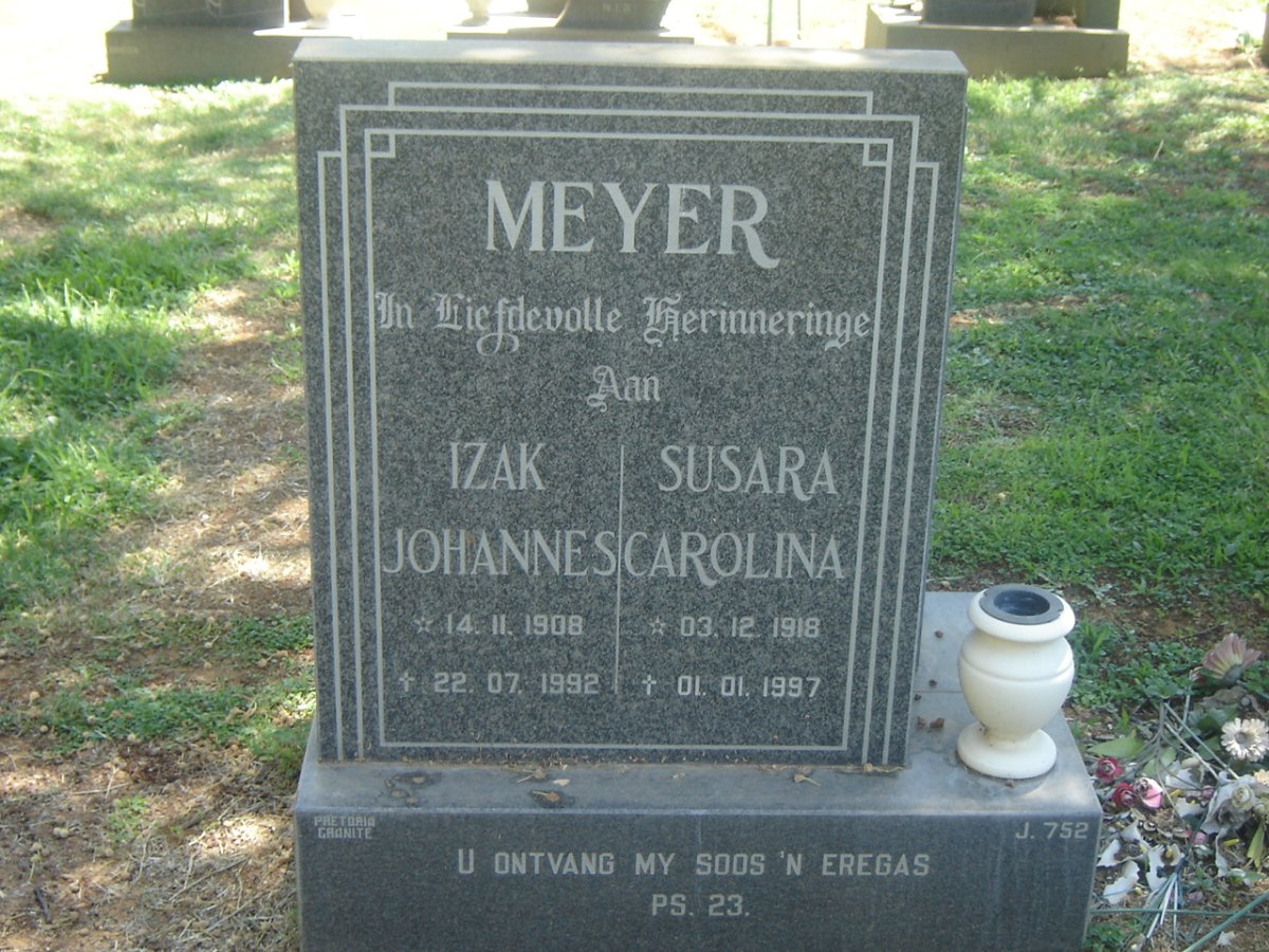 MEYER Izak Johannes 1908-1992 &amp; Susara Carolina 1918-1997