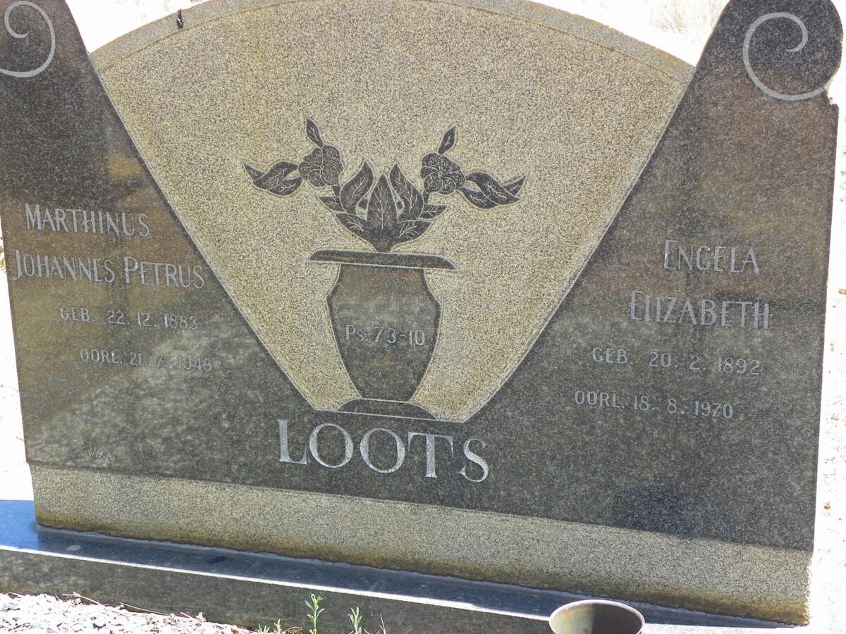 LOOTS Marthinus Johannes Petrus 1883-1943 &amp; Engela Elizabeth 1892-1970