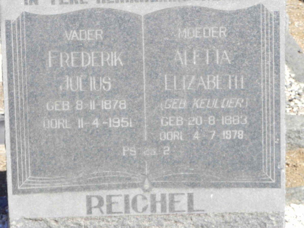 REICHEL Frederik Julius 1878-1951 &amp; Aletta Elizabeth KEULDER 1883-1978