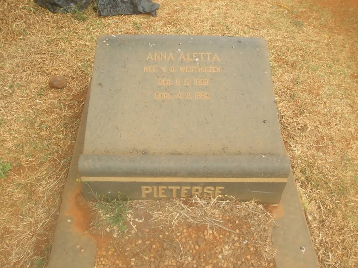 PIETERSE Anna Aletta nee V.D. WESTHUIZEN 1908-1963