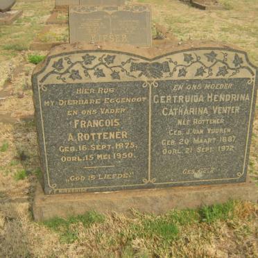 ROTTENER Francois A. 1875-1950 &amp; Gertruida Hendrina Catharina VENTER voorheen ROTTENER nee J. VAN VUUREN 1887-1972