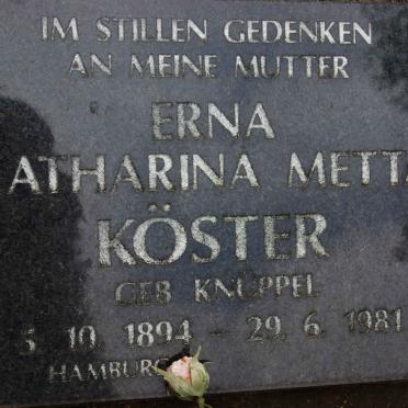 KÖSTER Erna Katharina Metta nee KNUPPEL 1894-1981