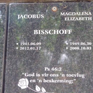 BISSCHOFF Jacobus 1941-2012 &amp; Magdalena Elizabeth 1949-2008