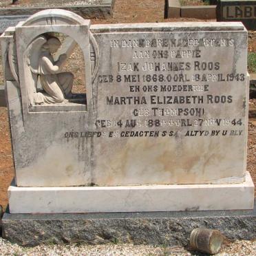 ROOS Izak Johannes 1868-1943 &amp; Martha Elizabeth THOMPSON 1880-1944