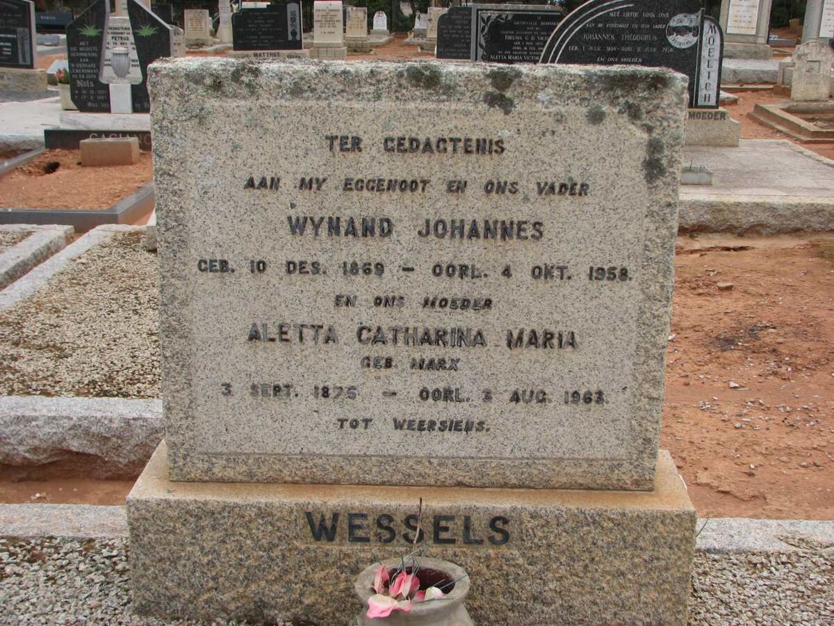 WESSELS Wynand Johannes 1859-1958 &amp; Aletta Catharina Maria MARX 1875-1963