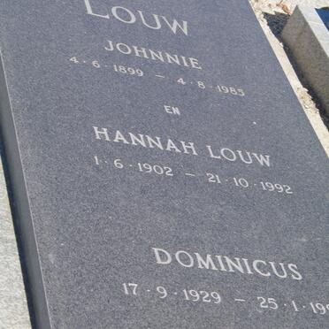 LOUW Johnnie 1890-1985 :: LOUW Hannah 1902-1992 :: DOMINICUS 1929- 19??