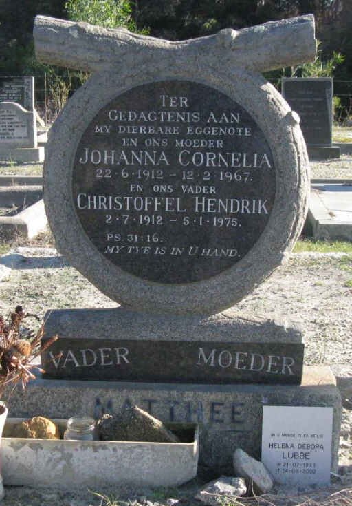 MATTHEE Christoffel Hendrik 1912-1975 &amp; Johanna Cornelia 1912-1967 :: LUBBE Helena Debora 1939-2002