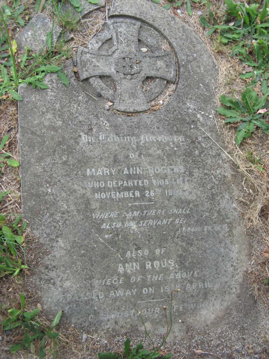 ROGERS Mary Ann -1883 :: ROUS Ann -?