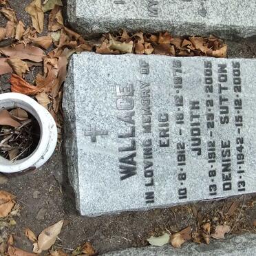 WALLACE Eric 1912-1975 &amp; Judith 1912-2005 :: SUTTON Denise 1942-2005