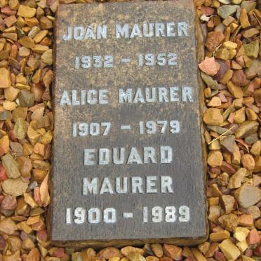 MAURER Eduard 1900-1989 ::  MAURER Alice 1907-1979 :: MAURER Joan 1932-1952