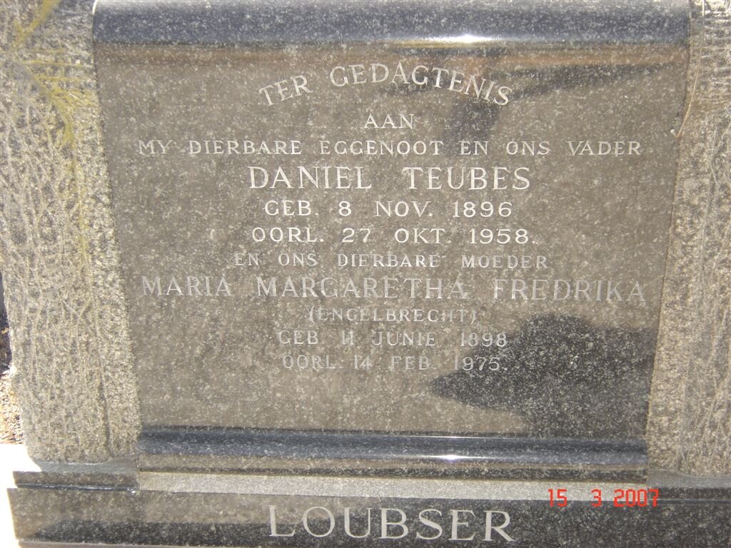 LOUBSER Daniel Teubes 1896-1958 &amp; Maria Margaretha Fredrika ENGELBRECHT 1898-1975