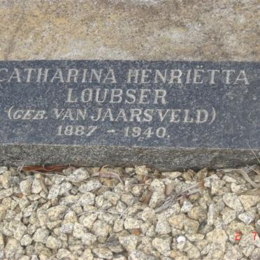 LOUBSER Catharina Henrietta nee VAN JAARSVELD 1887-1940