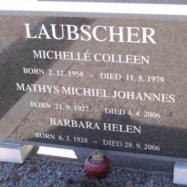 LAUBSCHER Mathys Michiel Johannes 1929-2006 &amp; Barbara Helen 1928-2006 ::  LAUBSCHER Michellé Colleen 1958-1979