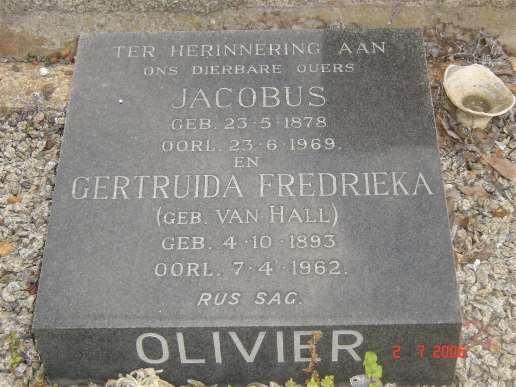 OLIVIER Jacobus 1878-1969 &amp; Gertruida Fredrieka VAN HALL 1893-1962