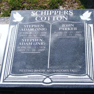 SCHIPPERS John Parker, COTTON 1921-2005 :: SCHIPPERS COTTON Stephen Adam 1936-2005 :: SCHIPPERS COTTON Stephen Adam 1974-2007