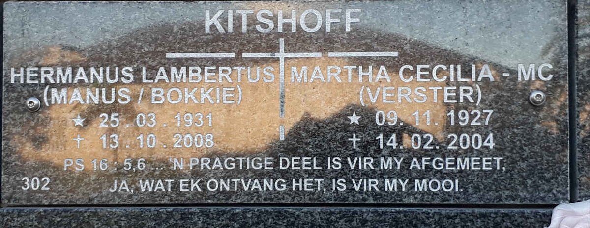 KITSHOFF Hermanus Lambertus 1931-2008 &amp; Martha Cecilia VERSTER 1927-2004