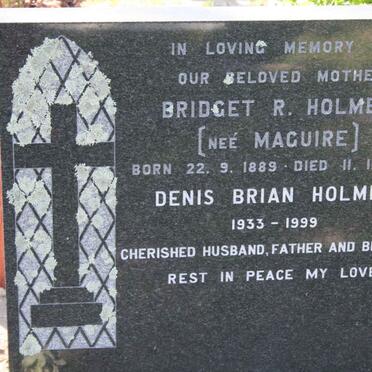 HOLMES Bridget R. nee MAGUIRE 1889-1969 :: HOLMES Denis Brian 1933-1999  