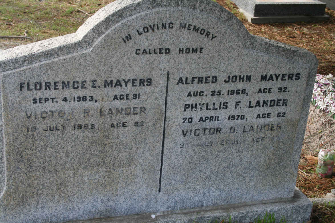 MAYERS Alfred John -1966 & Florence E. -1963 ::  LANDER Victor R. -1985 & Phyllis F. -1970 :: LANDER Victor D. -2001