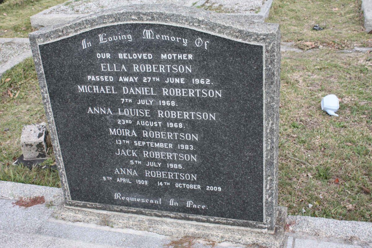 ROBERTSON Anna 1909-2009 :: ROBERTSON Michael Daniel -1968 :: ROBERTSON Ella -1962 :: ROBERTSON Anna Louise -1968