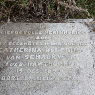 SCHALKWYK Catherina Dolphina, van nee HAWTHORNE 1899-1933