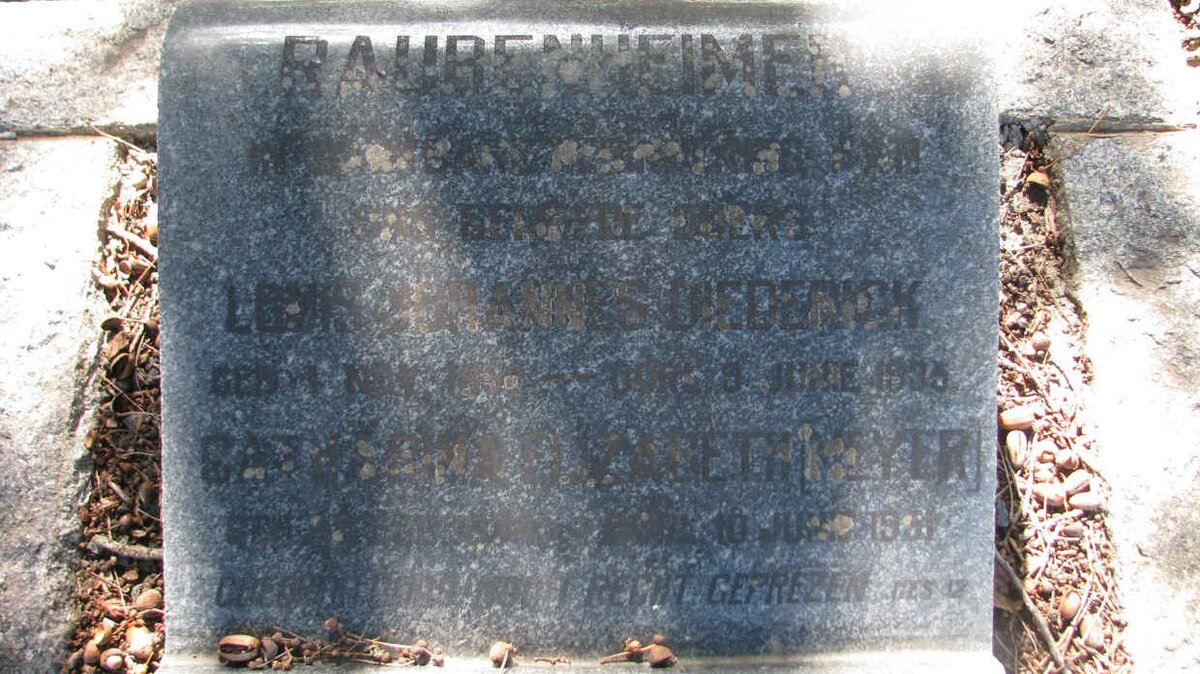RAUBENHEIMER Louis Johannes Diederick 1852-1935 &amp; Catharina Elizabeth MEYER 1874-1951