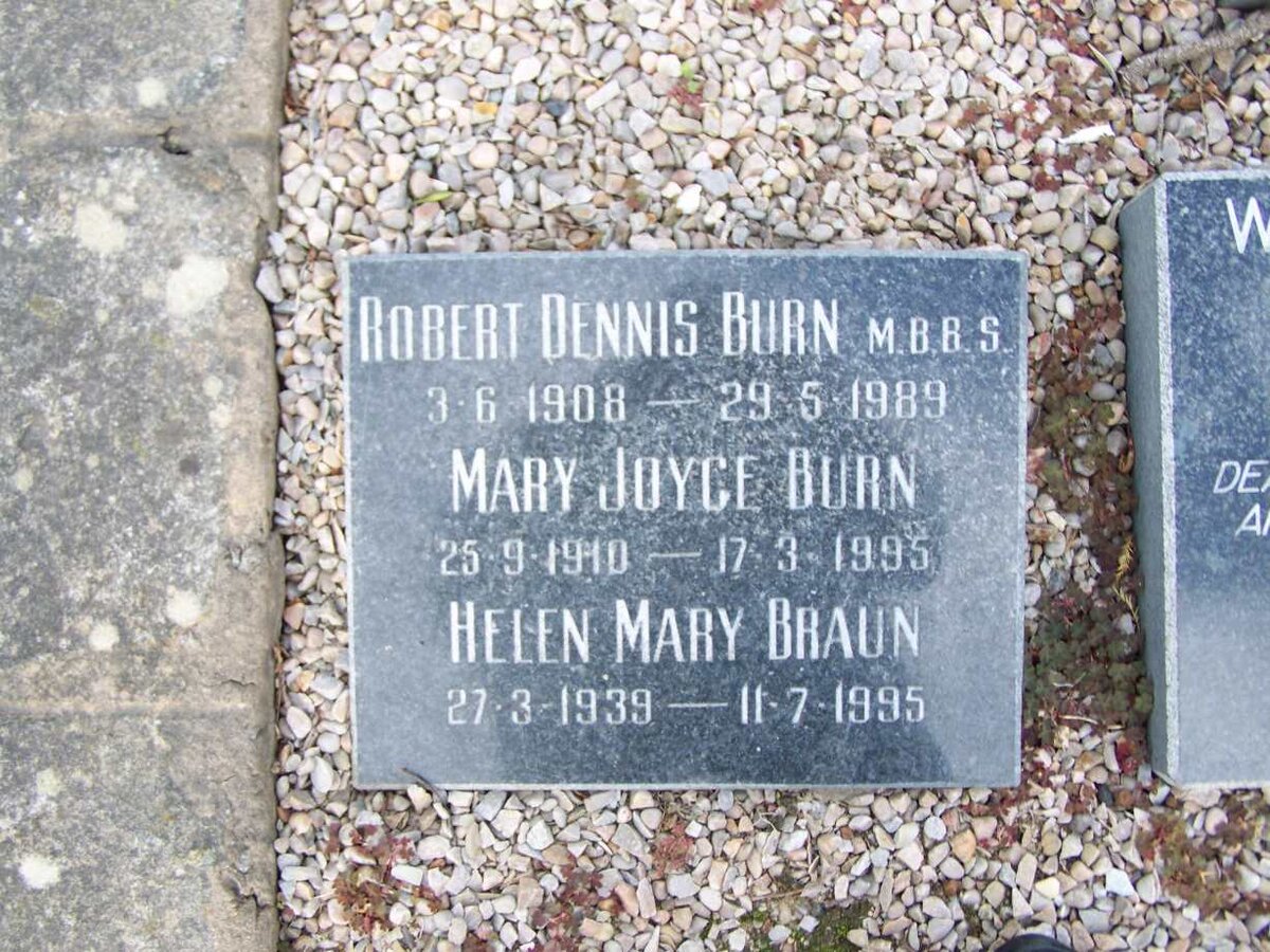 BURN Robert Dennis 1908-1989 &amp; Mary Joyce 1910-1995 :: BRAUN Helen Mary 1939-1995