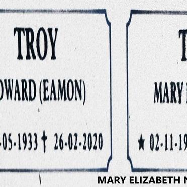 TROY Edward 1933-2020 :: TROY Mary Elizabeth nee WHELAN 1939-