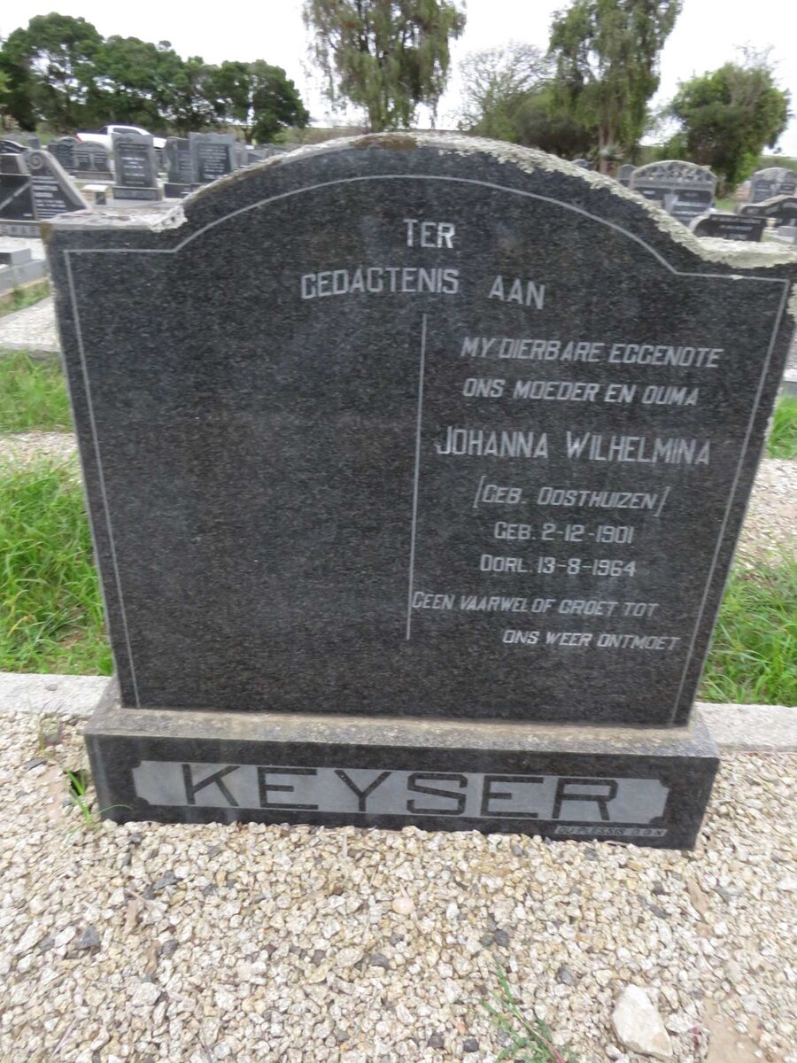 KEYSER Johanna Wilhelmina nee OOSTHUIZEN 1901-1964
