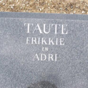 TAUTE  Frikkie &amp; Adri