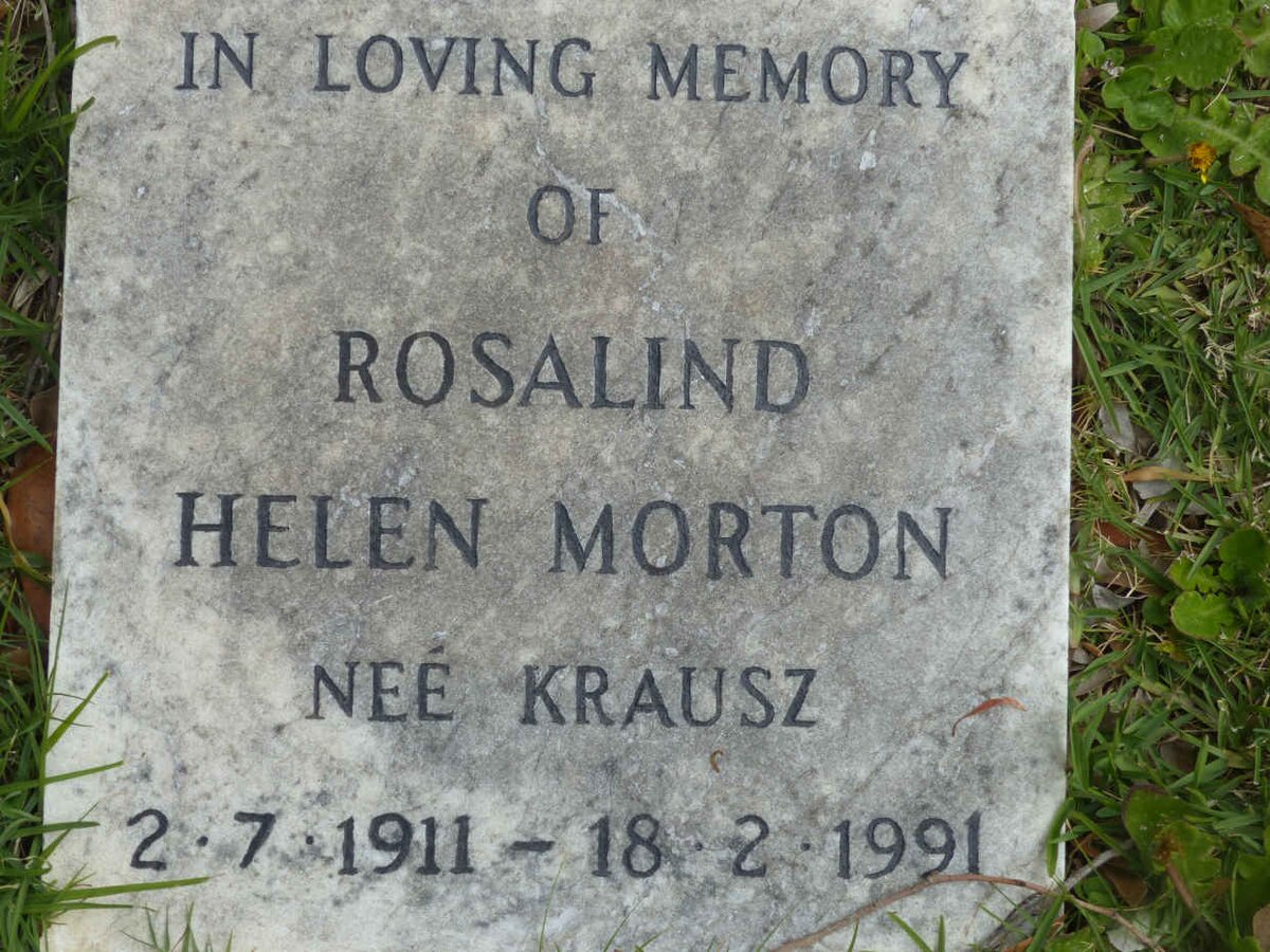 MORTON Rosalind Helen nee KRAUSZ 1911-1991