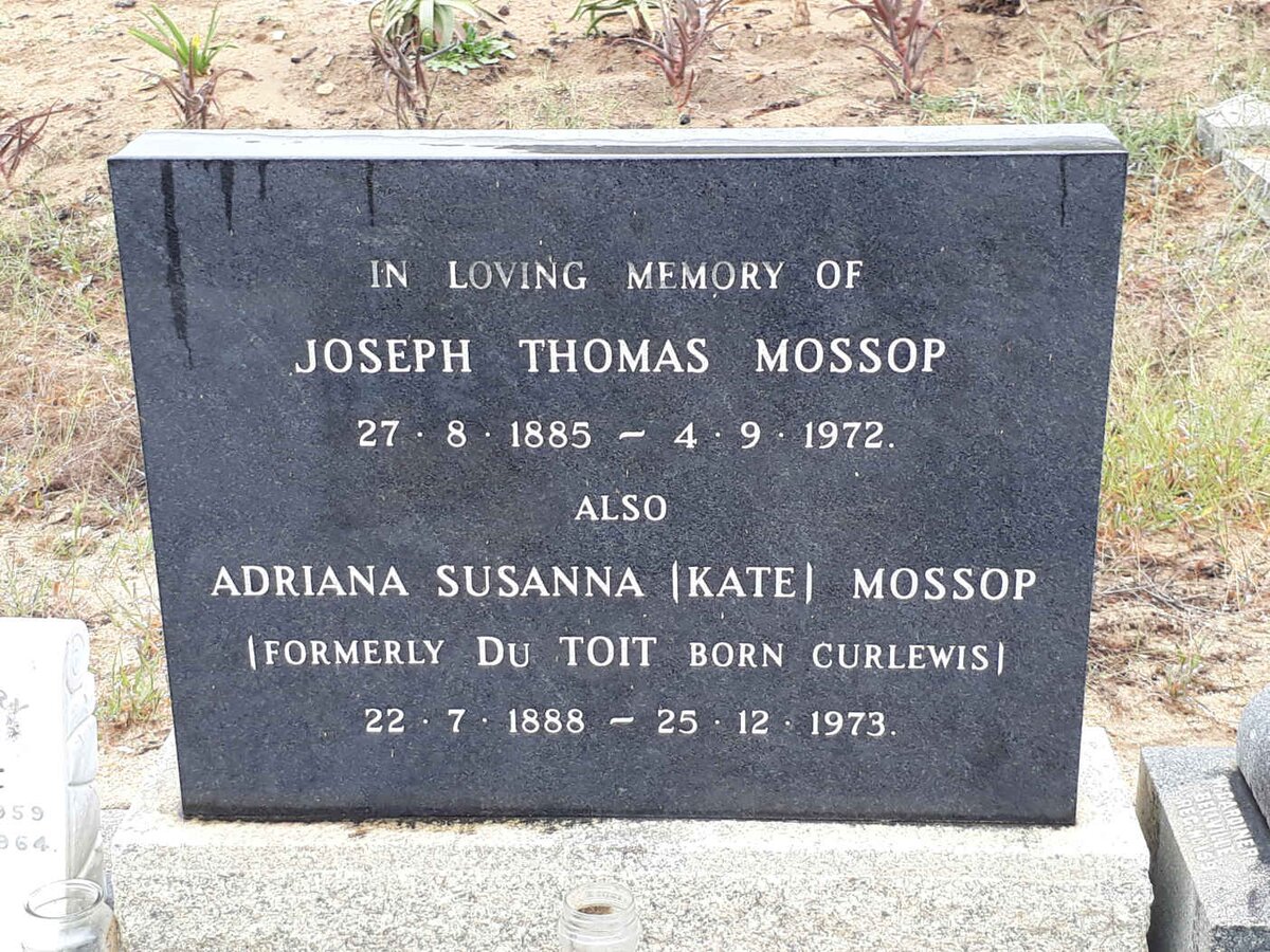 MOSSOP Joseph Thomas 1885-1972 &amp; Adriana Susanna CURLEWIS formerly DU TOIT 1888-1973