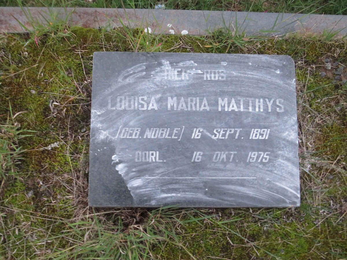MATTHYS Louisa Maria nee NOBLE 1891-1975