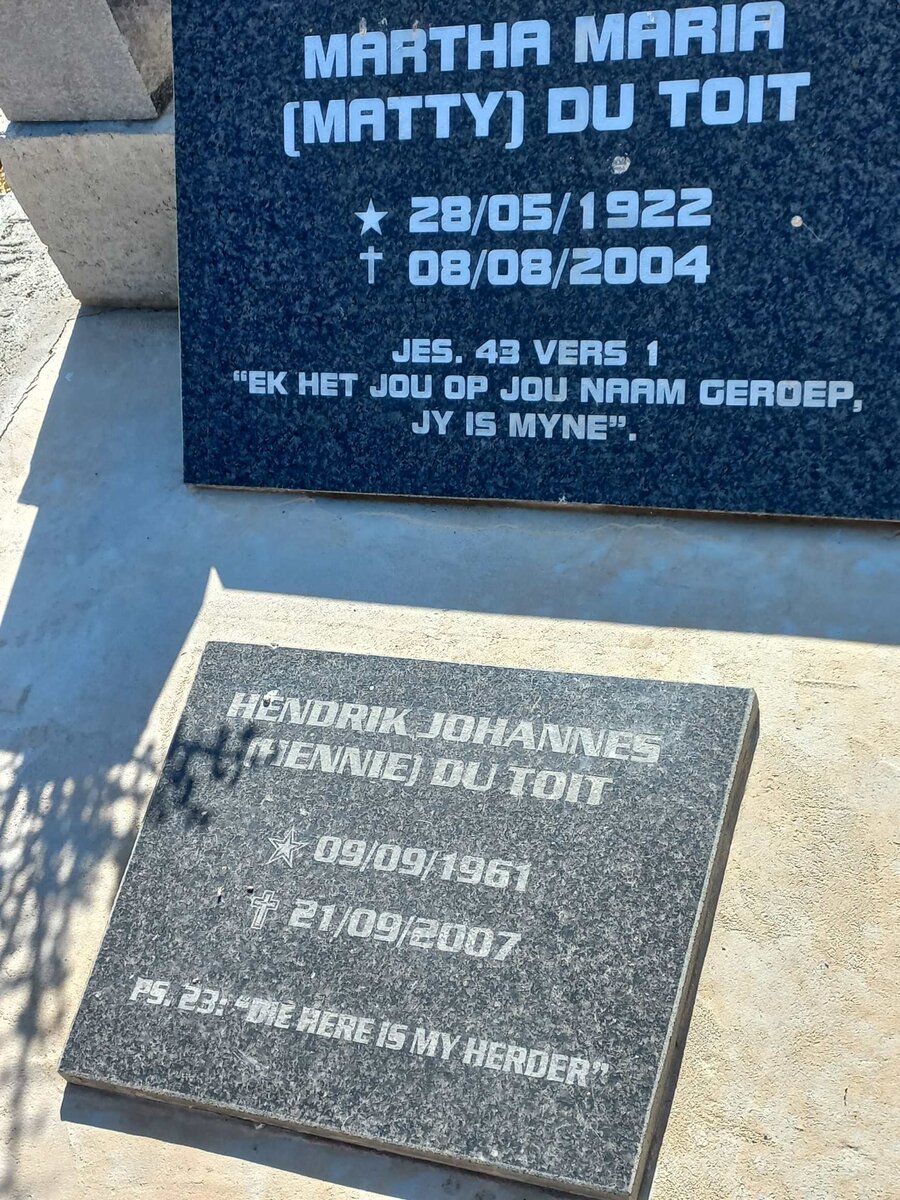 TOIT Martha Maria, du 1922-2004 :: DU TOIT Hendrik Johannes 1961-2007